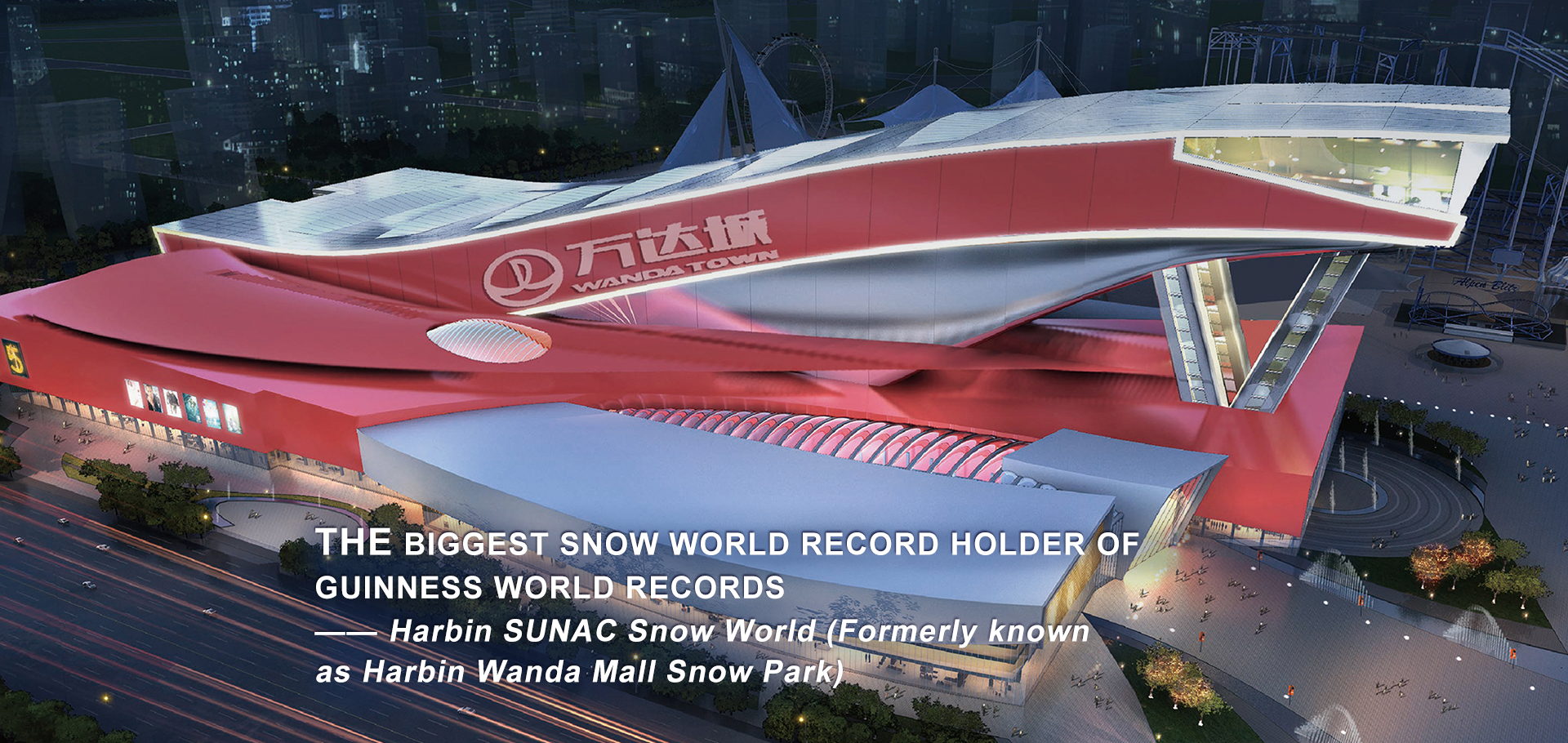 Harbin SUNAC Snow World